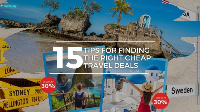 Tips for Finding the Right Cheap Travel Deals