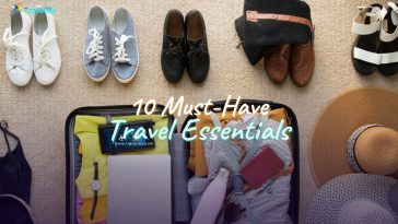 Must-Have Travel Essentials That You Need
