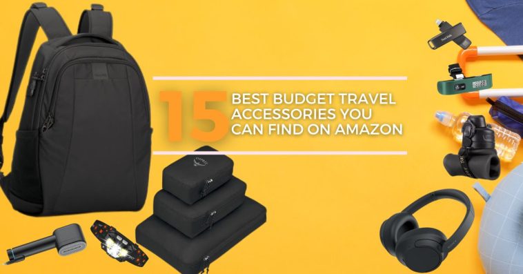 Best Budget Travel Accessories You Can Find on Amazon