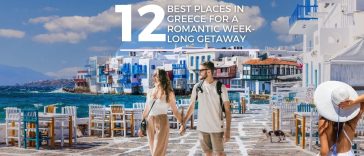 Best Places in Greece for a Romantic Week-Long Getaway