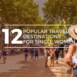 Best Travel Destinations for Single Women