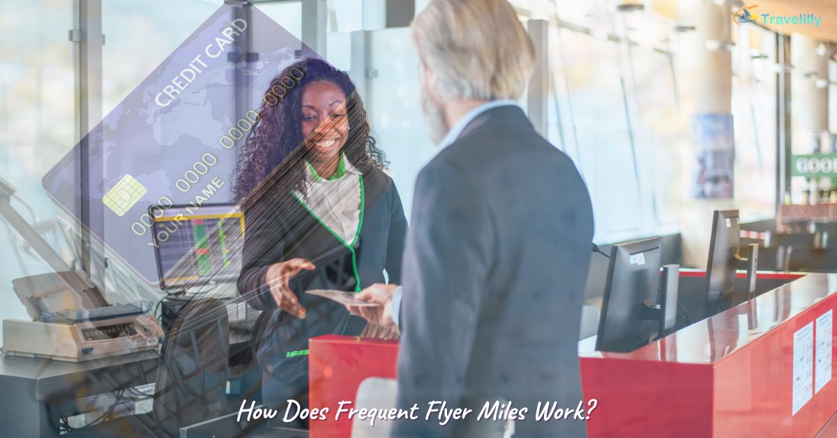 How Does Frequent Flyer Miles Work